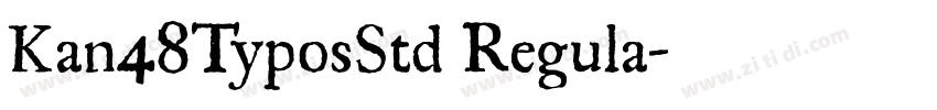 Kan48TyposStd Regula字体转换